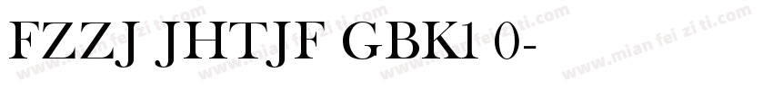 FZZJ JHTJF GBK1 0字体转换